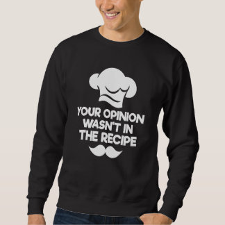 Ihre Meinung war nicht in der Rezept Koch kulinari Sweatshirt