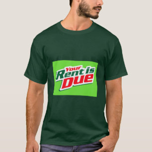 Ihre Miete ist fällig! 💸 T-Shirt