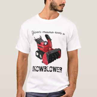Ihre Mutter war eine SCHNEEKANONE T-Shirt