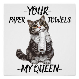 Ihre Papierhandtücher My Queen Niedlich Cat Poster