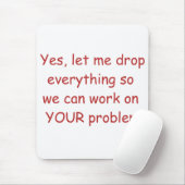 Ihre Problem-Mausunterlage Mousepad (Mit Mouse)