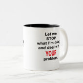 Ihre Problem-Tasse Zweifarbige Tasse (VorderseiteRechts)