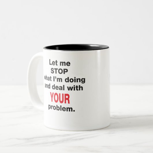 Ihre Problem-Tasse Zweifarbige Tasse (Vorderseite Links)