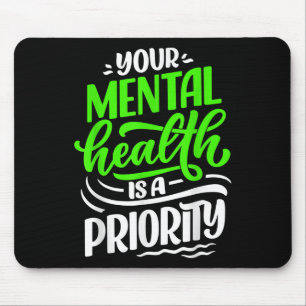 Ihre psychische Gesundheit ist ein vorrangiges Bew Mousepad
