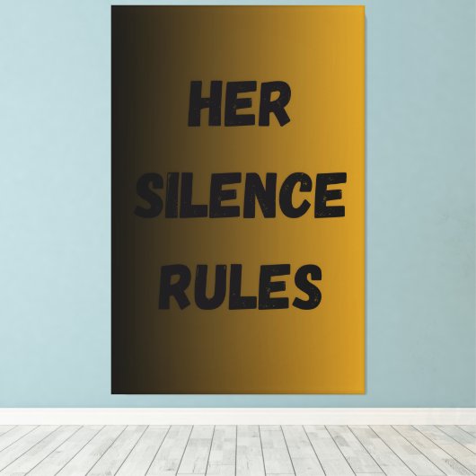 Ihre Schweigeregeln - Stärkung der Minimalistische Leinwanddruck (Insitu (Holzboden))