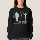 Ihre Schwester Mein Schwester T-Shirt Niedlich Riv Sweatshirt (Vorderseite)