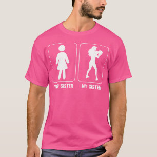 Ihre Schwester Meine Schwester Kickboxing Kickboxe T-Shirt