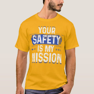 Ihre Sicherheit ist meine Mission T-Shirt