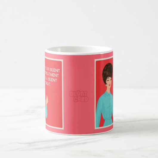 Ihre stille Behandlung ist eine stille Leckerei. Kaffeetasse (Mittel)