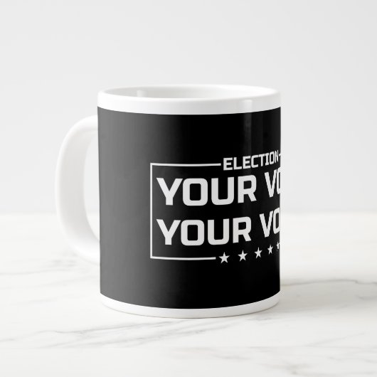 Ihre Stimme Ihr weißer Schriftart Jumbo-Tasse (Vorderseite Links)