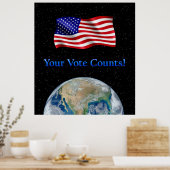 Ihre Stimme zählt Flag & Earth - reichhaltiges Pos Poster (Küche)