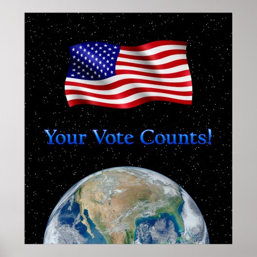 Ihre Stimme zählt Flag & Earth - reichhaltiges Pos Poster (Vorne)