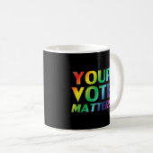 Ihre Stimme zählt - Stolz lgbtq lgbt Regenbogen sc Kaffeetasse (VorderseiteRechts)