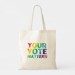 "Ihre Stimme zählt" Stolzfarben Tote Tasche