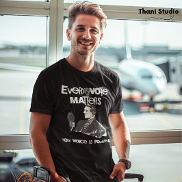 Ihre Stimme zählt Wahlen politisch weiß gedruckt T-Shirt