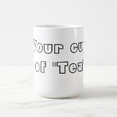 Ihre Tasse Tee Liebliche Kaffee-Tasse (Zentrum)