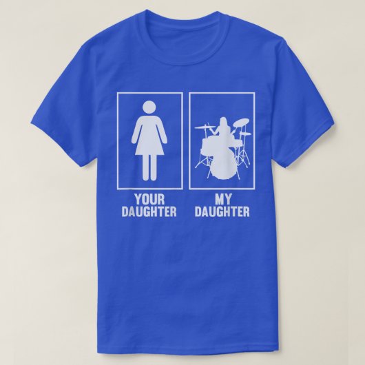 Ihre Tochter, mein Tochter Drummer T Shirt Rock N (Design vorne)