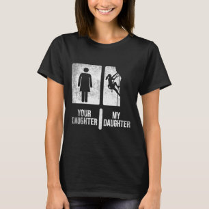 Ihre Tochter meine Tochter klettert. Lustiges Klet T-Shirt