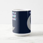 Ihre Träume wecken Kaffeetasse (Mittel)