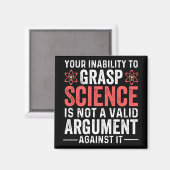 Ihre Unfähigkeit, Wissenschaft zu erfassen, ist ke Magnet (Vorderseite/Rückseite)