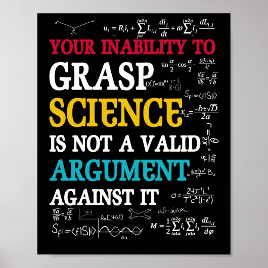 Ihre Unfähigkeit, Wissenschaft zu erfassen, ist ni Poster (Vorne)