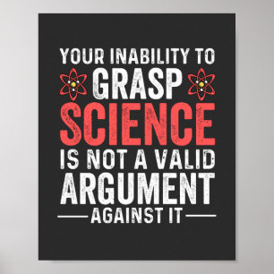Ihre Unfähigkeit, Wissenschaft zu erfassen Poster