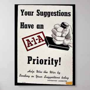 Ihre Vorschläge haben eine A-1-A-Priorität Poster
