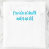 Ihre Vorstellung von Gesundheit Ovaler Aufkleber (Tasche)