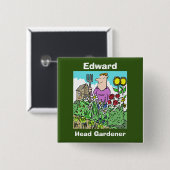 Ihre Wahl. Head Gardener Button (Vorne & Hinten)