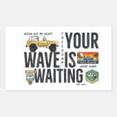 Ihre Welle ist Gewartet Rechteckiger Aufkleber (Vorderseite)