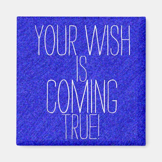 IHRE WÜNSCHE KOMMT ZU EINEM WIRKLICH positiven Erg Magnet (Vorne)