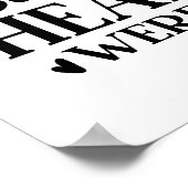 Ihre Wünsche waren bereit, aber unsere Herzen ware Poster (Ecke)