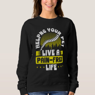 Ihrem Haustier ein schmerzfreies Leben ermöglichen Sweatshirt