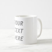 Ihren eigenen Text hinzufügen Kaffeetasse (VorderseiteRechts)