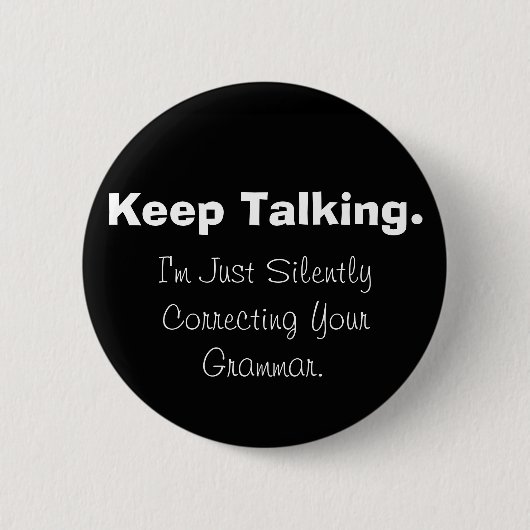 Ihren Grammatik-Knopf still korrigieren Button (Vorderseite)