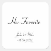 ihren Lieblings-Gastgeschenk Hochzeit Quadratischer Aufkleber (Vorderseite)