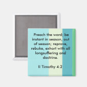 II Timothy 4:2-Magnet Magnet (Vorderseite/Rückseite)