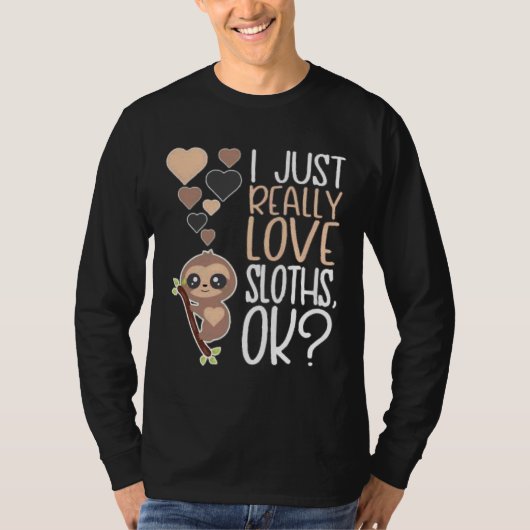 Ijust Echte Liebe Sloths Ok ، T-Shirt (Vorderseite)