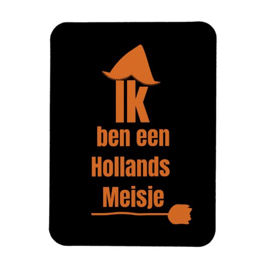 Ik ben een Hollands Meisje - Ich bin ein niederlän Magnet (Vertikal)
