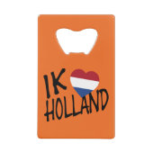 Ik Heartflag Holland bk on or bocnt Geldbeutel Flaschenöffner (Vorderseite)