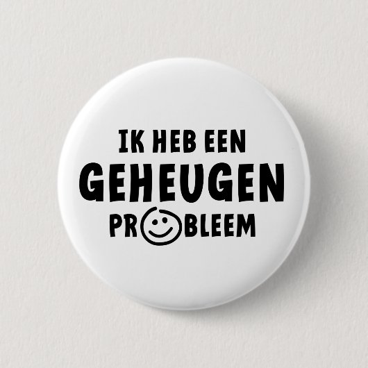 Ik heb een geheugen probleem. Alzheimer, dementie Button (Vorderseite)