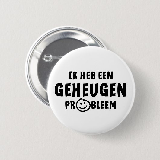 Ik heb een geheugen probleem. Alzheimer, dementie Button (Vorne & Hinten)