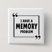Ik heb een geheugen probleem. Alzheimer, dementie. Button (Vorderseite)