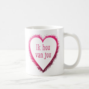 Ik Hou van Jou, i-Liebe Sie auf Holländer im Rosa Kaffeetasse