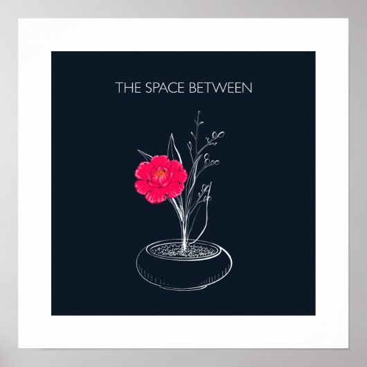 Ikebana - the space between poster (Vorne)