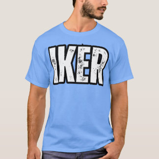 Iker Name Geschenk Geburtstag Feiertag Jahrestag T-Shirt