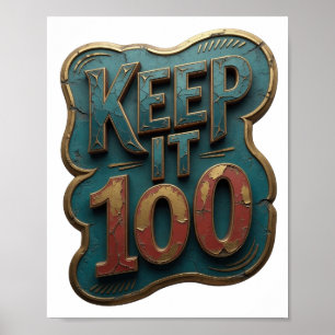 Ikonisches Gold KEEP IT 100 Design Poster