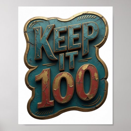 Ikonisches Gold KEEP IT 100 Design Poster (Vorne)