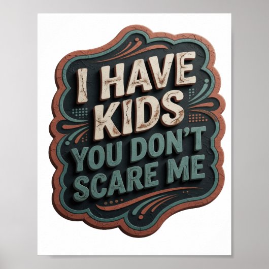 Ikonisches Grau ICH HABE KINDER DU SCHRECKST MICH Poster (Vorne)