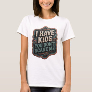 Ikonisches Grau ICH HABE KINDER DU SCHRECKST MICH  T-Shirt